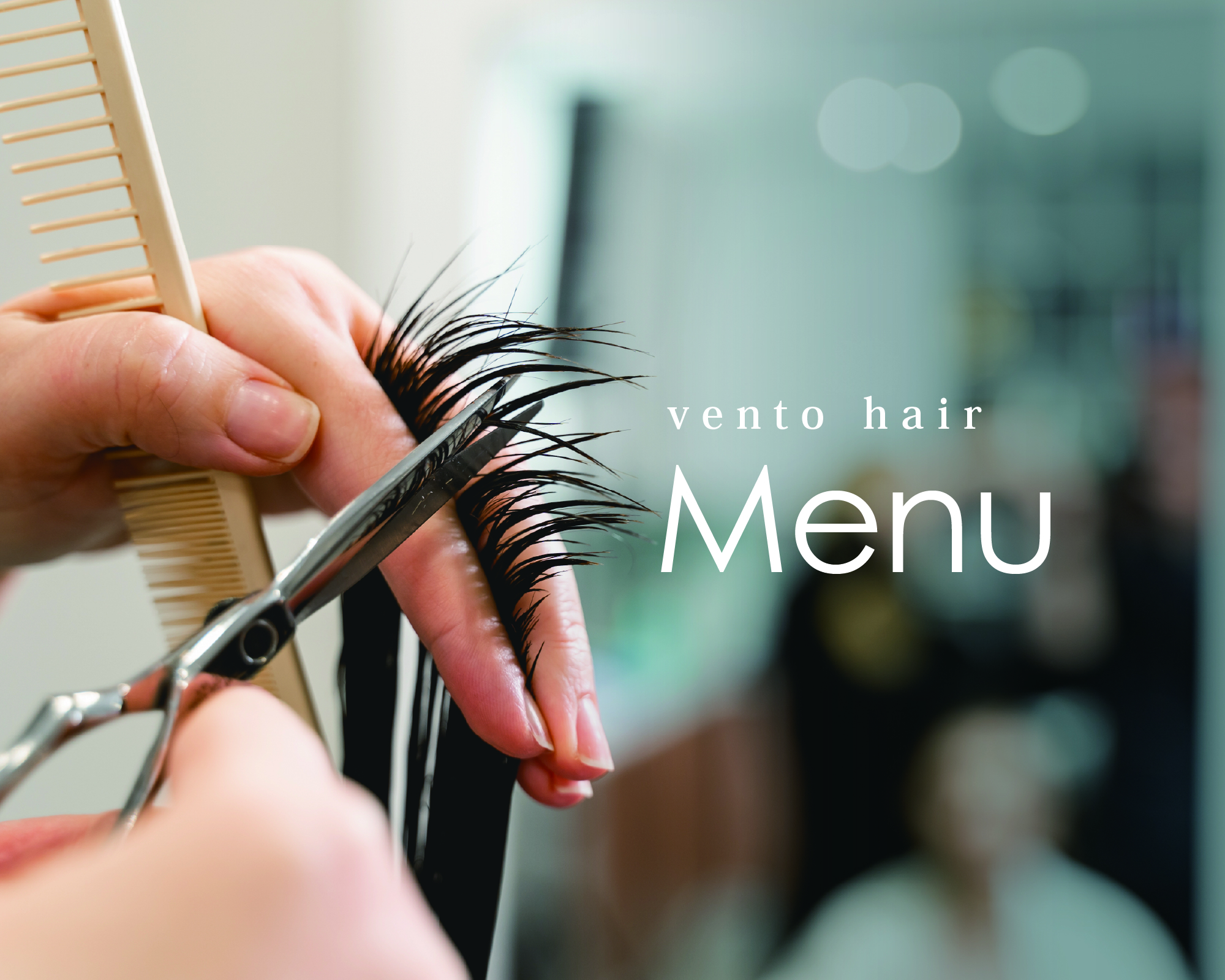 vento hair Menu